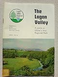 The Lagan Valley : a guide to Ulster's first regional park