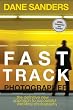 Fast Track Photographer: The Definitive New Approach to Successful Wedding Photography