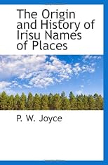 The Origin and History of Irisu Names of Places