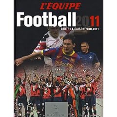 Football 2011 : Toute la saison 2010-2011