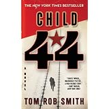 Child 44 (The Child 44 Trilogy) ~ Tom Rob Smith