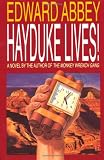 Hayduke Lives!: A Novel