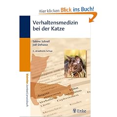 Verhaltensmedizin bei der Katze: Leitsymptome, Diagnostik, Therapie und Pr�vention