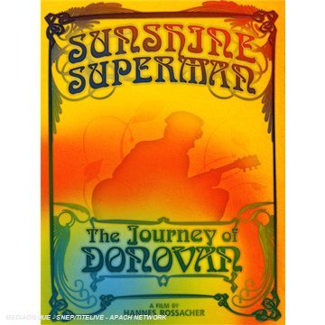 CD-Charts  DVD : Donovan - Sunshine Superman - The Journey Of Donovan [2008]