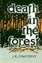 Death in the Forest: Story of the Katyn Forest Massacre
