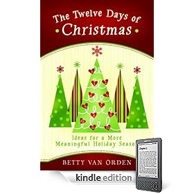 The Twelve Days of Christmas: Ideas for a More Meaningful Holiday Season