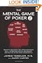 The Mental Game of Poker 2: Proven Strategies for Improving Poker Skill, Increasing Mental Endurance, and Playing in the Zone Consistently