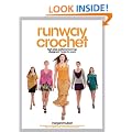 Runway Crochet: High-style Patterns from Top Designers' Hooks to Yours