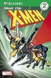 Meet the X-Men: X-Men Reader Level 2 (DK Readers Level 2)