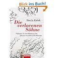 Die verlorenen S�hne: Pl�doyer f�r die Befreiung des t�rkisch-muslimischen Mannes