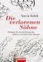 Die verlorenen S�hne: Pl�doyer f�r die Befreiung des t�rkisch-muslimischen Mannes