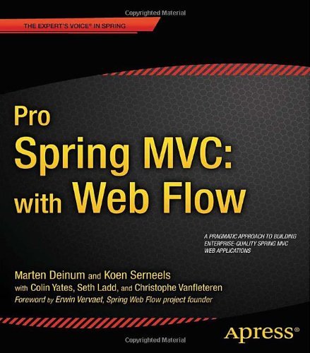 By Marten Deinum Pro Spring MVC: With Web Flow (Expert's Voice in Spring) (1st First Edition) [Paperback]