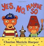 Yes, No, Maybe So