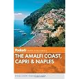 Fodor's The Amalfi Coast, Capri & Naples, 6th Edition (Full-color Travel Guide)