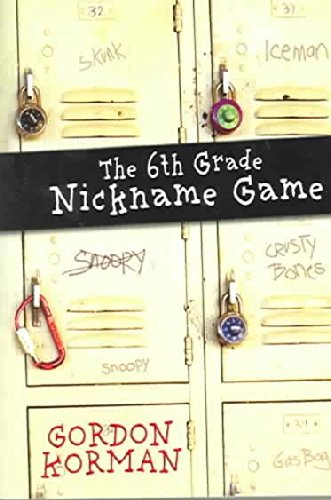 The Sixth Grade Nickname Game The Sixth Grade Nickname Game