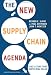 Book cover of New Supply Chain Agenda: The 5 Steps That Drive Real Value.