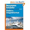 Lehrbuch der Experimentalphysik: Lehrbuch der Experimentalphysik 2. Elektromagnetismus: Bd 2 (Elektromagnetismus): Band 2