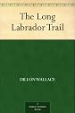 The Long Labrador Trail