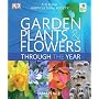 RHS Garden Plants and Flowers Through the Year