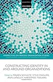 Constructing identity in and around organizations