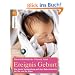 Ereignis Geburt + CD: Die beste Vorbereitung auf den Geburtstermin f�r Sie und Ihr Baby