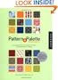Patterns and Palette Sourcebook: A Complete Guide to Choosing the Perfect Color and Pattern in Design