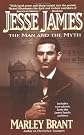 Jesse James: The Man and The Myth