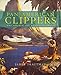 Pan American Clippers: The Golden Age of Flying Boats