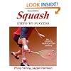 Squash: Steps to Success - 2nd Edition (Steps to Success Activity Series)
