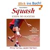 Squash Steps to Success (Steps to Success: Sports)