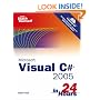 Sams Teach Yourself Visual C# 2005 in 24 Hours, Complete Starter Kit
