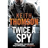 Twice a Spy: A Novel
