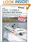 Clymer Omc Cobra Stern Drive Shop Manual 1986-1993: Includes 1988 and 1989 King Cobra Models