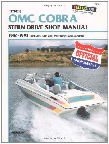 Clymer Omc Cobra Stern Drive Shop Manual 1986-1993: Includes 1988 and 1989 King Cobra Models