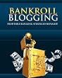 Bankroll Blogging - Profitable Blogging Strategies Revealed! >>> Plus Bonuses <<<