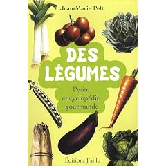 Des l�gumes : Petite encyclop�die gourmande