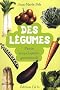 Des l�gumes : Petite encyclop�die gourmande