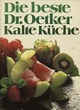 Die beste Dr - Oetker kalte K&uuml;che - August (Dr. Oetker) Oetker
