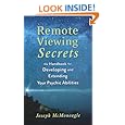 Remote Viewing Secrets: A Handbook