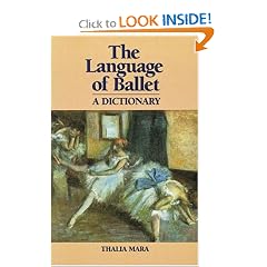 Language of Ballet: A Dictionary (Dance Horizons Book)