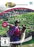 Fernweh - Lebensweise, Kultur und Geschichte: Peru & Ecuador