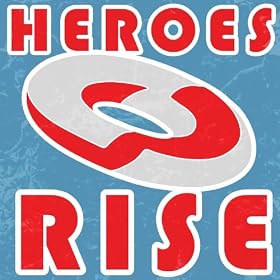 Heroes Rise