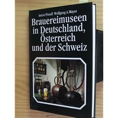 Brauereimuseen in Deutschland, �sterreich und der Schweiz