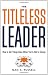 Image of The Titleless Leader: How to Get Things Done When You're Not in Charge