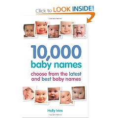 10,000 Baby Names: How to choose the best name for your baby