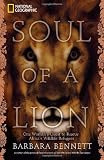 Soul of a Lion: One Womans Quest to Rescue Africas Wildlife Refugees