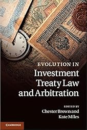 Evolution in Investment Treaty Law and Arbitration-Wow! eBook