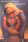 The Flag of Childhood: Poems From the Middle East