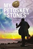 My Petoskey ''Stones'': A Collection of Regional Poetry