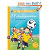 Erst ich ein St�ck, dann du - 3 Fu�ballgeschichten: Themenband 8